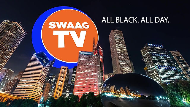 SWAAGTV-CHICAGO'S 1ST and ONLY LOCAL BLACK BROADCAST TELEVISION STATION
